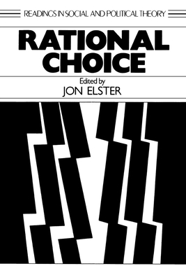 Rational Choice (Readings in Social & Political Theory)