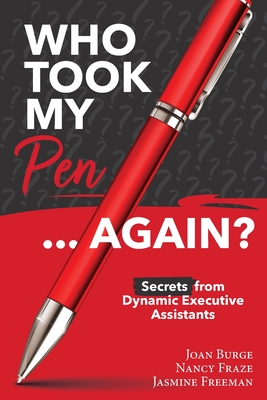 Who Took My Pen . . . Again? By Joan Burge, Nancy Fraze, Jasmine Freeman Cover Image