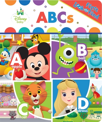 Disney Baby: ABCs First Look and Find: First Look and Find By Kathy Broderick, The Disney Storybook Art Team (Illustrator) Cover Image
