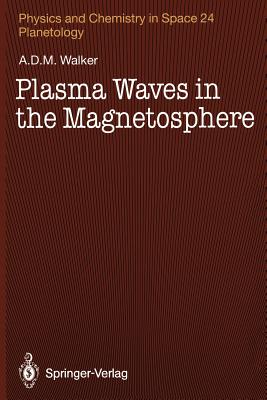 Plasma Waves in the Magnetosphere (Physics and Chemistry in Space #24) Cover Image