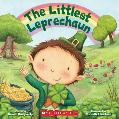 The Littlest Leprechaun By Brandi Dougherty, Michelle Todd (Illustrator) Cover Image