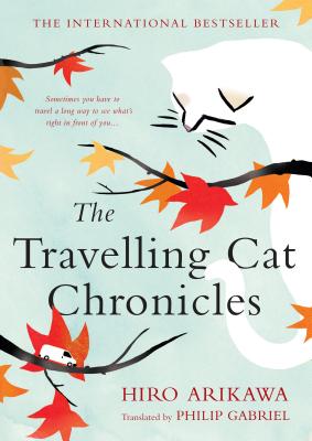 The Travelling Cat Chronicles Cover Image