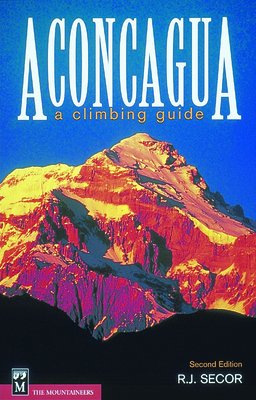 Aconcagua: A Climbing Guide Cover Image
