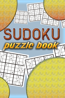 Sudoku Puzzle Book: Best sudoku puzzle to spend time being a sudoku master. Best gift idea for your mom and dad.