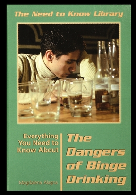 Everything You Need to Know about the Dangers of Binge Drinking By Magdalena Alagna Cover Image