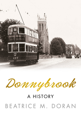 Donnybrook: A History (Ireland in Old Photographs ) Cover Image