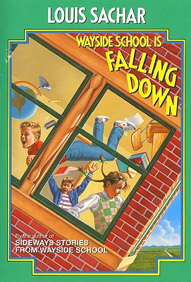 Wayside School Is Falling Down (Wayside School Series #2) by Louis Sachar,  Adam McCauley, Paperback