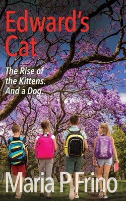 Edward's Cat. The Rise of the Kittens. And a Dog. Cover Image