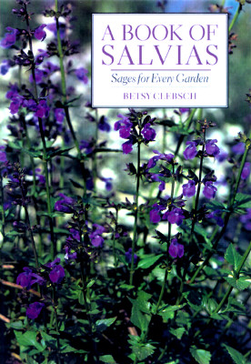 A Book of Salvias: Sages for Every Garden Cover Image