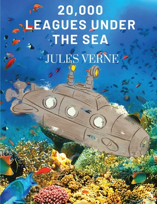 20,000 Leagues Under the Sea: Twenty Thousand Leagues Under the Sea Cover Image