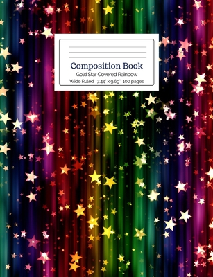 Composition Book Gold Star Covered Rainbow Wide Ruled (Rainbow Composition Books #4)