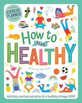 How to Stay Healthy: Wellbeing Workbook for Kids Cover Image