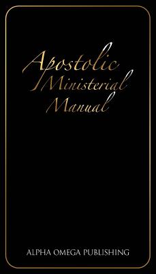 Apostolic Ministerial Manual By Eric Arnold Beda (Concept by) Cover Image
