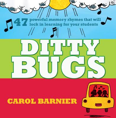 Ditty Bugs: 50 Powerful Memory Rhymes Cover Image