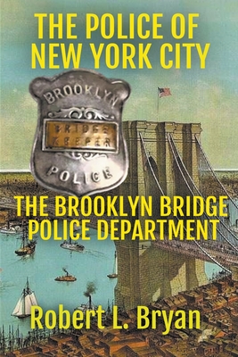 The Brooklyn Bridge Police Department (The Police of New York City #1)