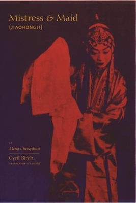 Mistress and Maid (Jiohong Ji) by Meng Chengshun (Translations from the Asian Classics) Cover Image