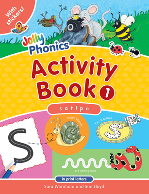 Jolly Phonics Activity Book 1: In Print Letters (American English Edition) By Sara Wernham, Sue Lloyd, Sarah Wade (Illustrator) Cover Image