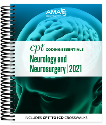 CPT Coding Essentials for Neurology and Neurosurgery 2021 By American Medical Association Cover Image