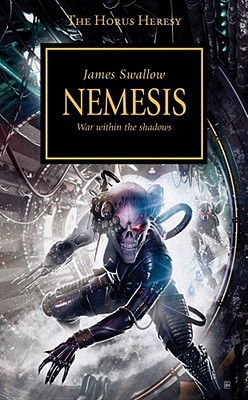 Nemesis (Horus Heresy #14) By James Swallow Cover Image