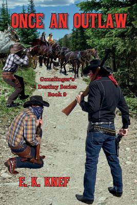 Once An Outlaw (Gunslinger's Destiny #9)