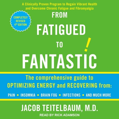 From Fatigued to Fantastic!: Fourth Edition Cover Image