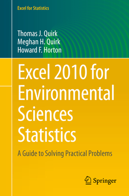 Excel 2010 for Environmental Sciences Statistics: A Guide to Solving Practical Problems (Excel for Statistics) Cover Image