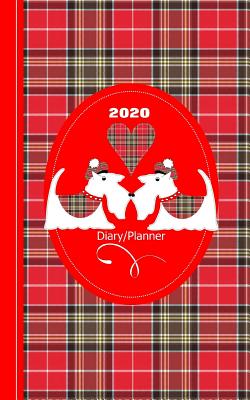Love Scottish Terrier Dogs Design: Diary Weekly January to December (Planners One Year 2020 #1)