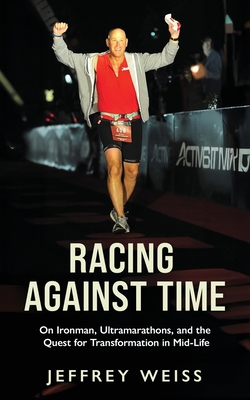 Racing against Time By Jeffrey Weiss Cover Image