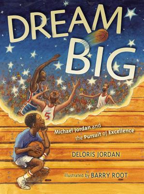 Dream Big: Michael Jordan and the Pursuit of Olympic Gold Cover Image