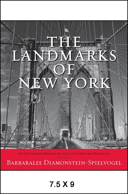 The Landmarks of New York: An Illustrated Record of the City's Historic Buildings (Excelsior Editions) By Barbaralee Diamonstein-Spielvogel Cover Image