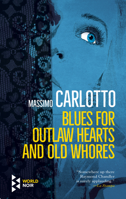 Blues for Outlaw Hearts and Old Whores Cover Image