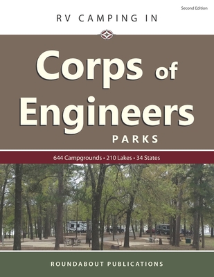 RV Camping in Corps of Engineers Parks: Guide to 644 Campgrounds at 210 Lakes in 34 States Cover Image