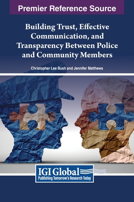Building Trust, Effective Communication, and Transparency Between Police and Community Members Cover Image