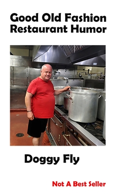 Good Old Fashion Restaurant Humor By Doggy Fly Cover Image