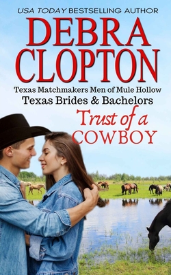 Trust of a Cowboy By Debra Clopton Cover Image