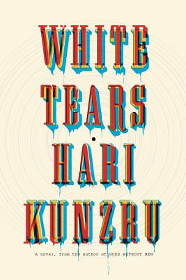 Cover Image for White Tears: A Novel