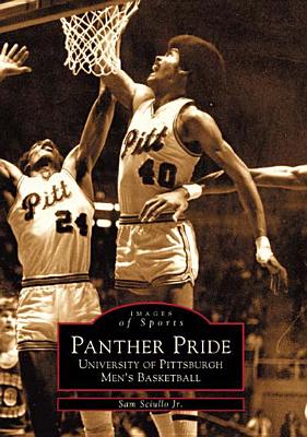 Panther Pride:: University of Pittsburgh Men's Basketball (Images of Sports) Cover Image