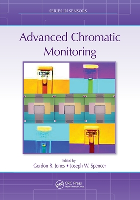 Advanced Chromatic Monitoring (Sensors) By Gordon R. Jones (Editor), Joseph W. Spencer (Editor) Cover Image