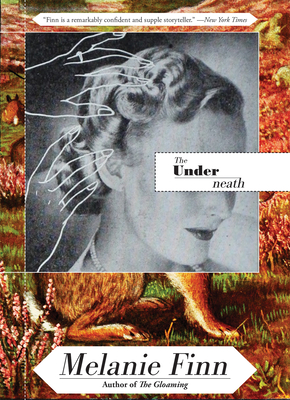 The Underneath By Melanie Finn Cover Image