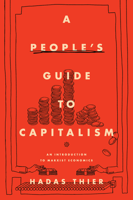 A People's Guide to Capitalism: An Introduction to Marxist Economics cover