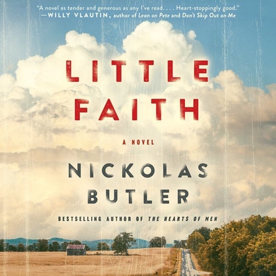 Little Faith By Danny Campbell (Read by), Nickolas Butler Cover Image