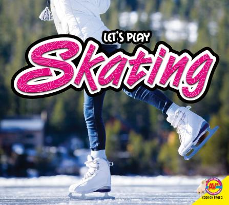 Skating (Let's Play) By Aaron Carr Cover Image