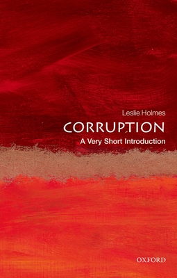 Corruption: A Very Short Introduction (Very Short Introductions)