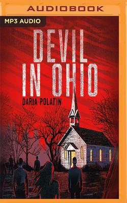 Devil in Ohio By Daria Polatin, Cassandra Campbell (Read by) Cover Image