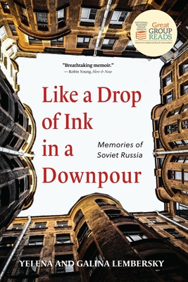 Like a Drop of Ink in a Downpour: Memories of Soviet Russia By Yelena Lembersky Cover Image