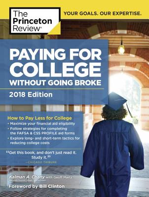 Paying for College Without Going Broke, 2018 Edition: How to Pay Less for College (College Admissions Guides) Cover Image