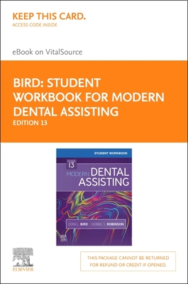 Student Workbook for Modern Dental Assisting - Elsevier eBook on Vitalsource (Retail Access Card) Cover Image