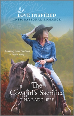 The Cowgirl's Sacrifice By Tina Radcliffe Cover Image