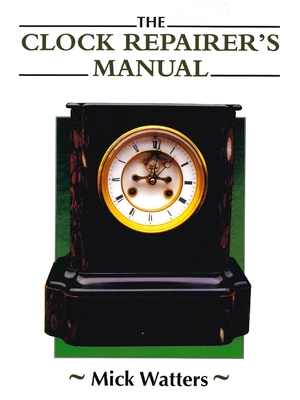 Clock Repairer's Manual Cover Image