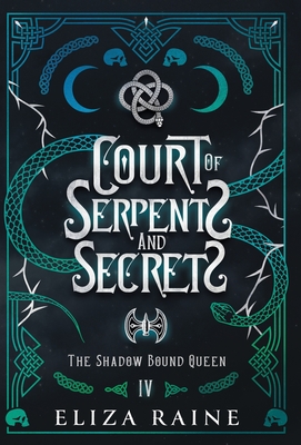 Court of Serpents and Secrets - Special Edition (The Shadow Bound Queen Special Edition #4)